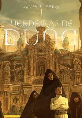 Capa do livro Herdeiras de Duna
