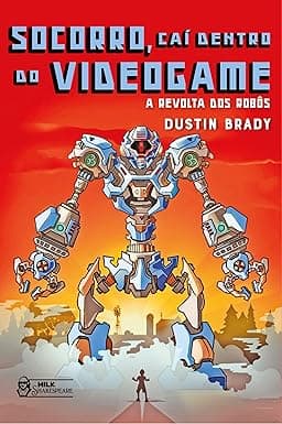 Capa do livro Socorro, caí dentro do videogame - A revolta dos robôs